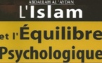 L’Islam et l’équilibre psychologique.