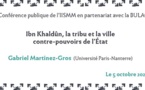 Ibn Khaldûn, la tribu et la ville contre pouvoirs de l'État