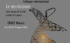 Colloque international « Le mysticisme entre amour de la folie et folie de l’amour » 