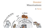 Dossier : Minorisations. Revisiter les conditions minoritaires