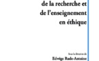 Un état des lieux de la recherche et de l'enseignement en éthique