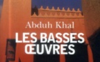 Un roman saoudien sur Jeddah – Les basses oeuvres de Abduh Khal