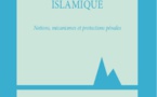 Droit bancaire islamique : Notions, mécanismes et protections pénales
