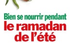 Bien se nourrir pendant le Ramadan de l'été