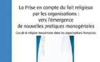 La Prise en compte du fait religieux par les organisations : vers l'émergence de nouvelles pratiques managériales