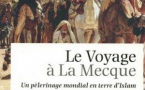 Sylvia Chiffoleau, Le Voyage à La Mecque. Un pèlerinage mondial en terre d’Islam