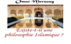 Omar Merzoug. Existe-t-il une philosophie islamique ? (1ere Edition)