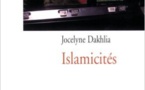 "Islamicités" par Jocelyne Dakhlia
