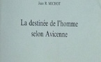 Jean R. Michot, La destinée de l’homme selon Avicenne.