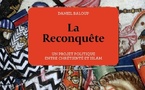 Daniel Baloup, La Reconquête. Un projet politique entre chrétienté et islam