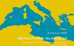 Anneliese Nef, Révolutions islamiques : Émergences de l’Islam en Méditerranée (viie-xe siècle)