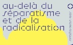 Anne-Sophie Lamine (dir.), Au-delà du séparatisme et de la radicalisation