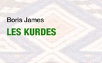 JAMES Boris, Les Kurdes