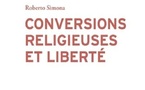 Roberto Simona, Conversions religieuses et liberté
