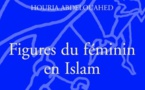 Figures du féminin en Islam d'Houria Abdelouahed