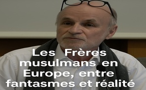 Les Frères musulmans en Europe, entre fantasmes et réalité, entretien avec François Burgat